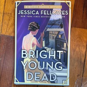 Bright Young Dead Book by Jessica Fellowes Hardcover